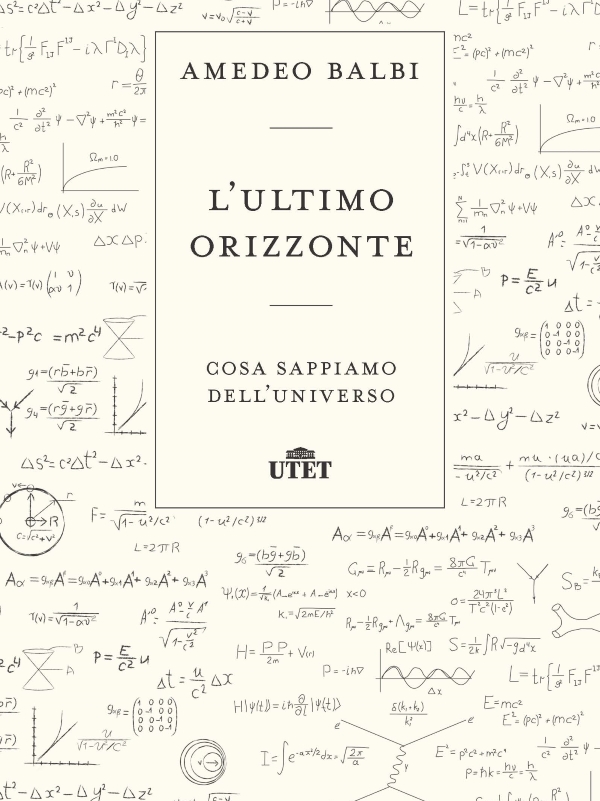 L'ultimo orizzonte. Cosa sappiamo dell'universo